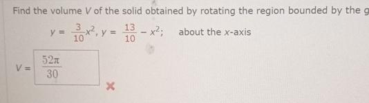 Find the volume V of the solid obtained by rotating the region