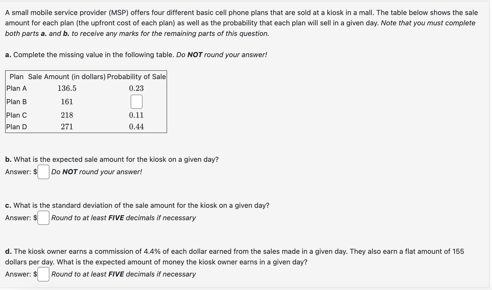 A small mobile service provider (MSP) offers four different basic cell phone