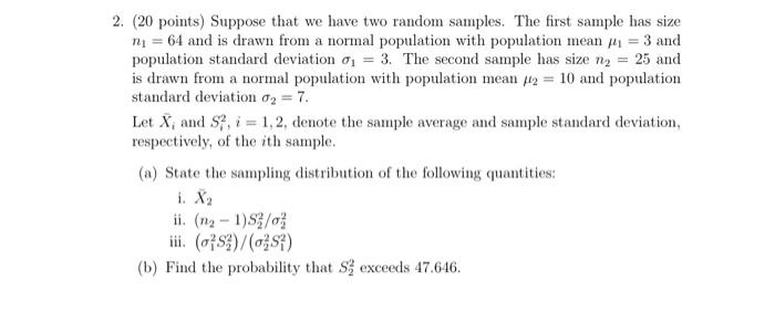 2. (20 points) Suppose that we have two random samples. The first