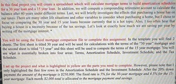 In this final project you will create a spreadsheet which will calculate
