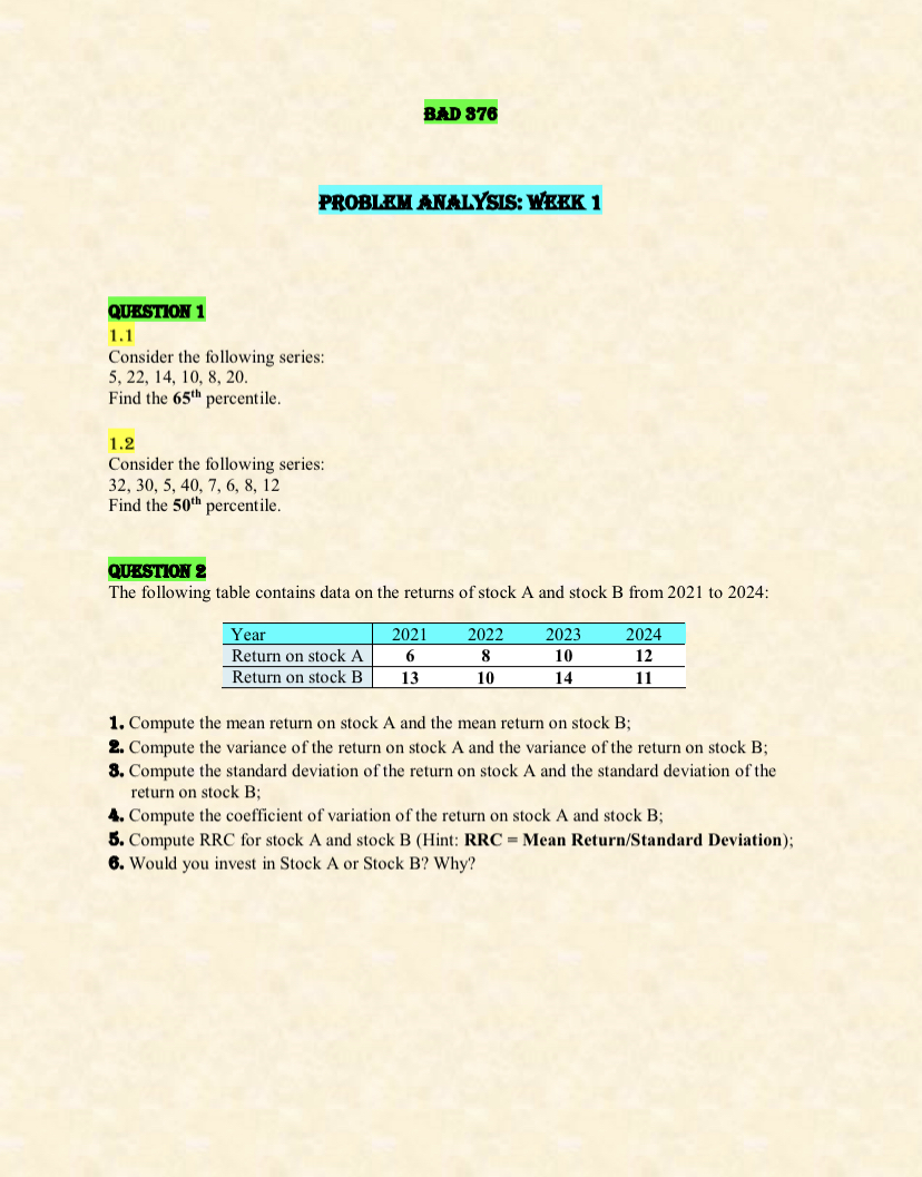 BAD 376 PROBLEM ANALYSIS: WEEK 1 QUESTION 1 1.1 Consider the following