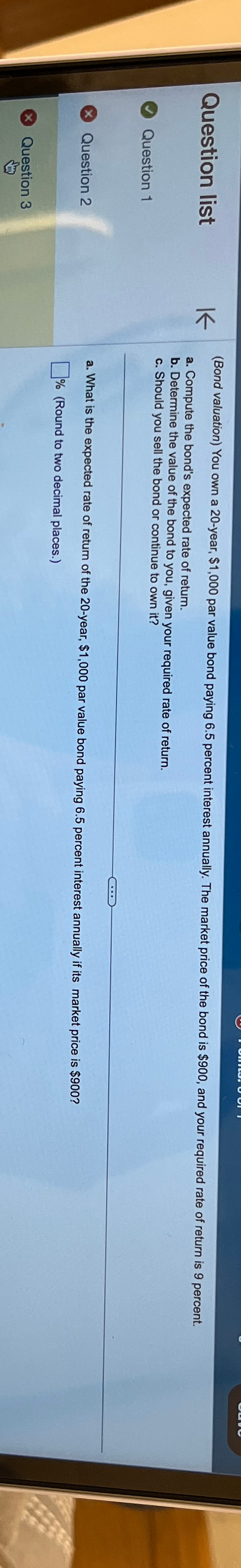 Question list Question 1 Question 2 Question 3 K (Bond valuation) You