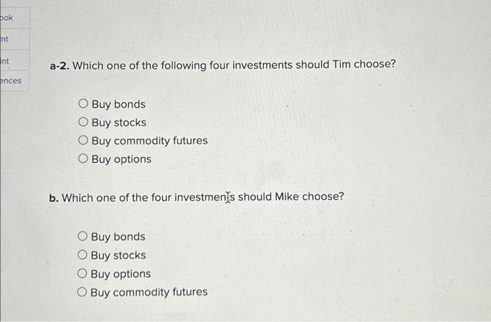 risk. Returns: Expected Investments Value Standard. Deviation Buy stocks $ 9,140 $