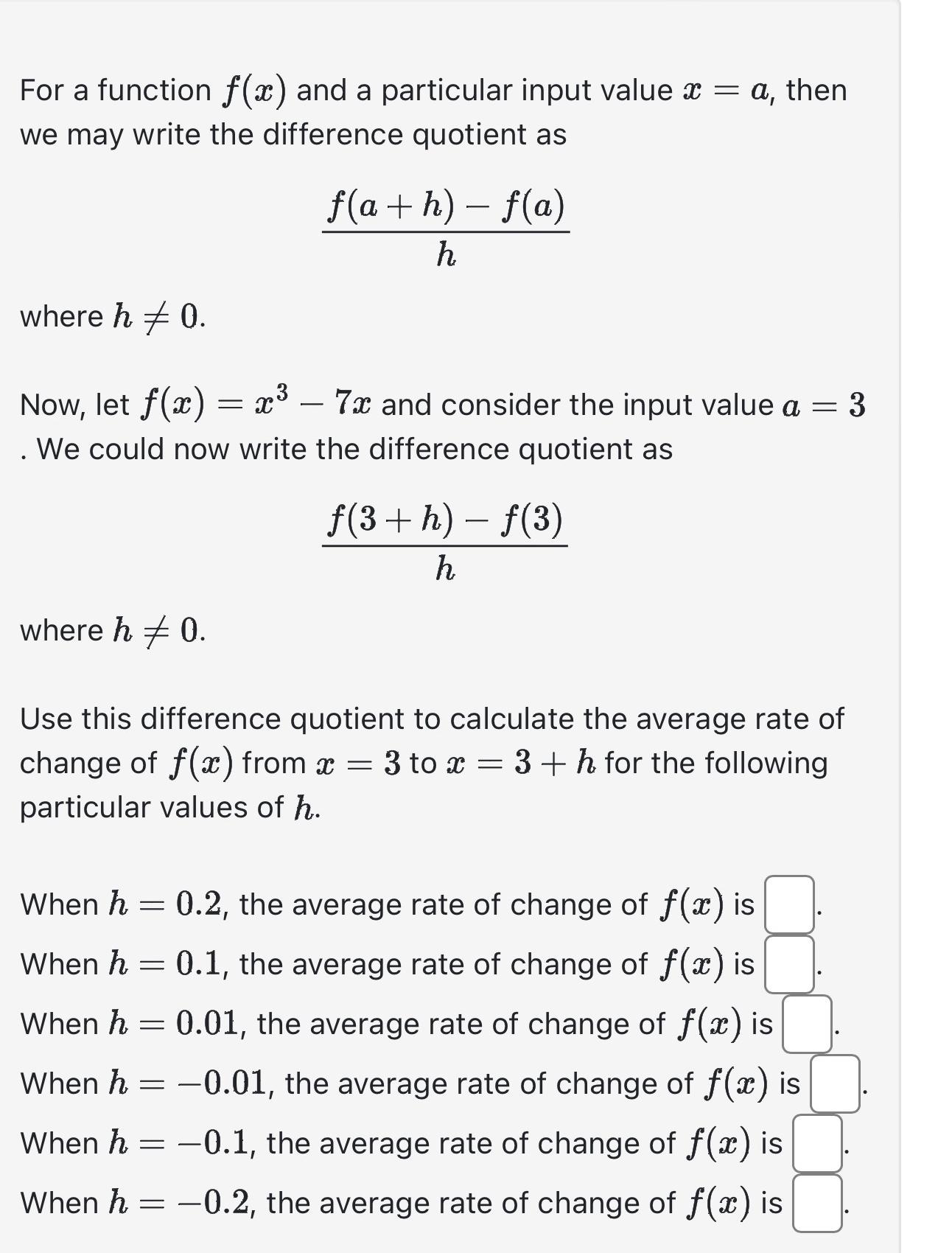 For a function f(x) and a particular input value x = a,