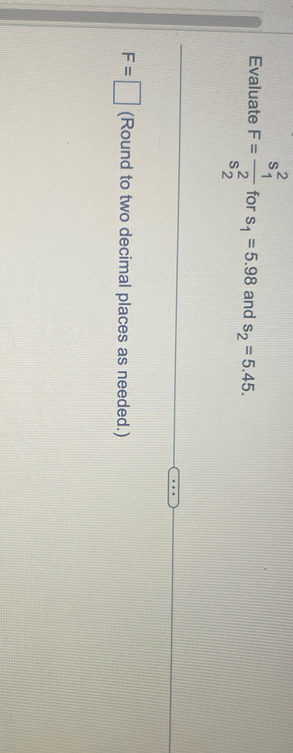 Evaluate F = S S 21 22 $2 for s = 5.98