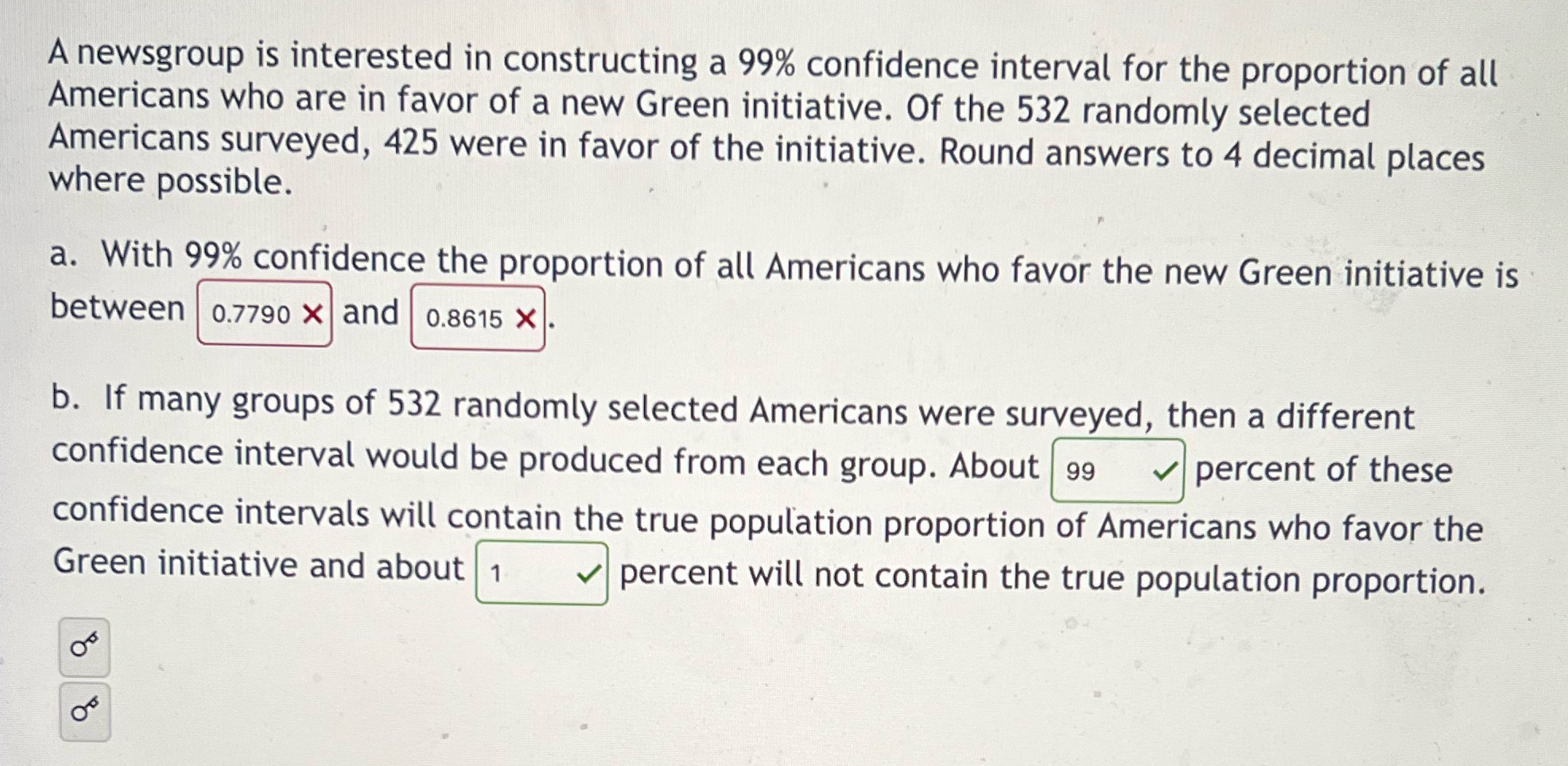 A newsgroup is interested in constructing a 99% confidence interval for the