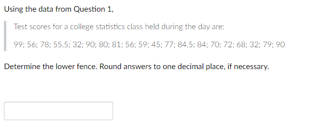 84.5; 84; 70; 72; 68; 32; 79; 90 Determine the five-number summary