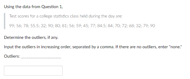First-quartile: Median: Third-quartile: Maximum: Using the data from Question 1, Test scores
