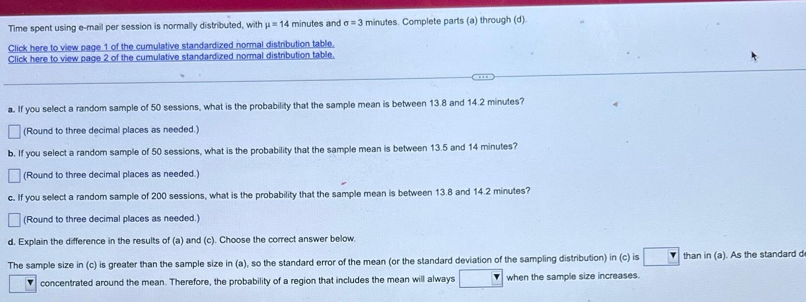 Time spent using e-mail per session is normally distributed, with = 14