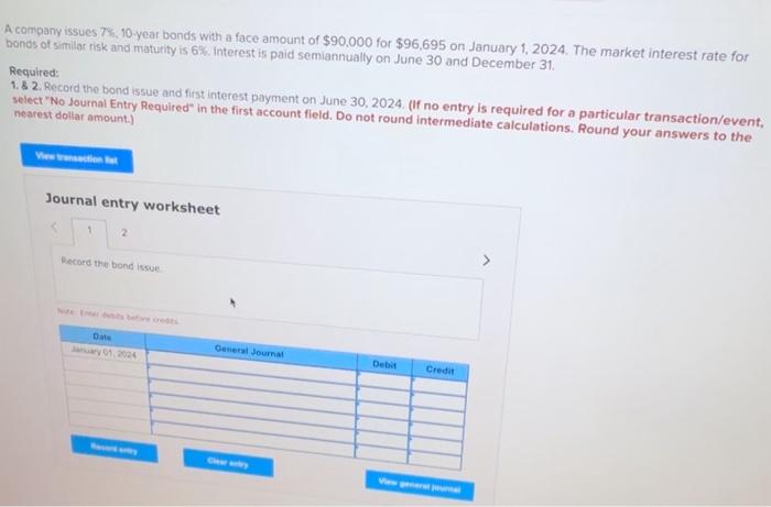A company issues 7%, 10-year bonds with a face amount of $90,000