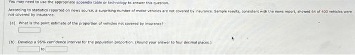 You may need to use the appropriate appendix table or technology to