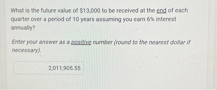 What is the future value of $13,000 to be received at the