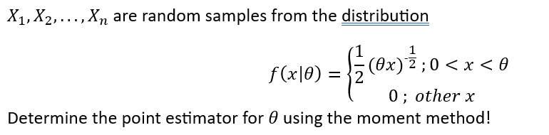 X1, X2,, Xn are random samples from the distribution f(x|0) = ={{