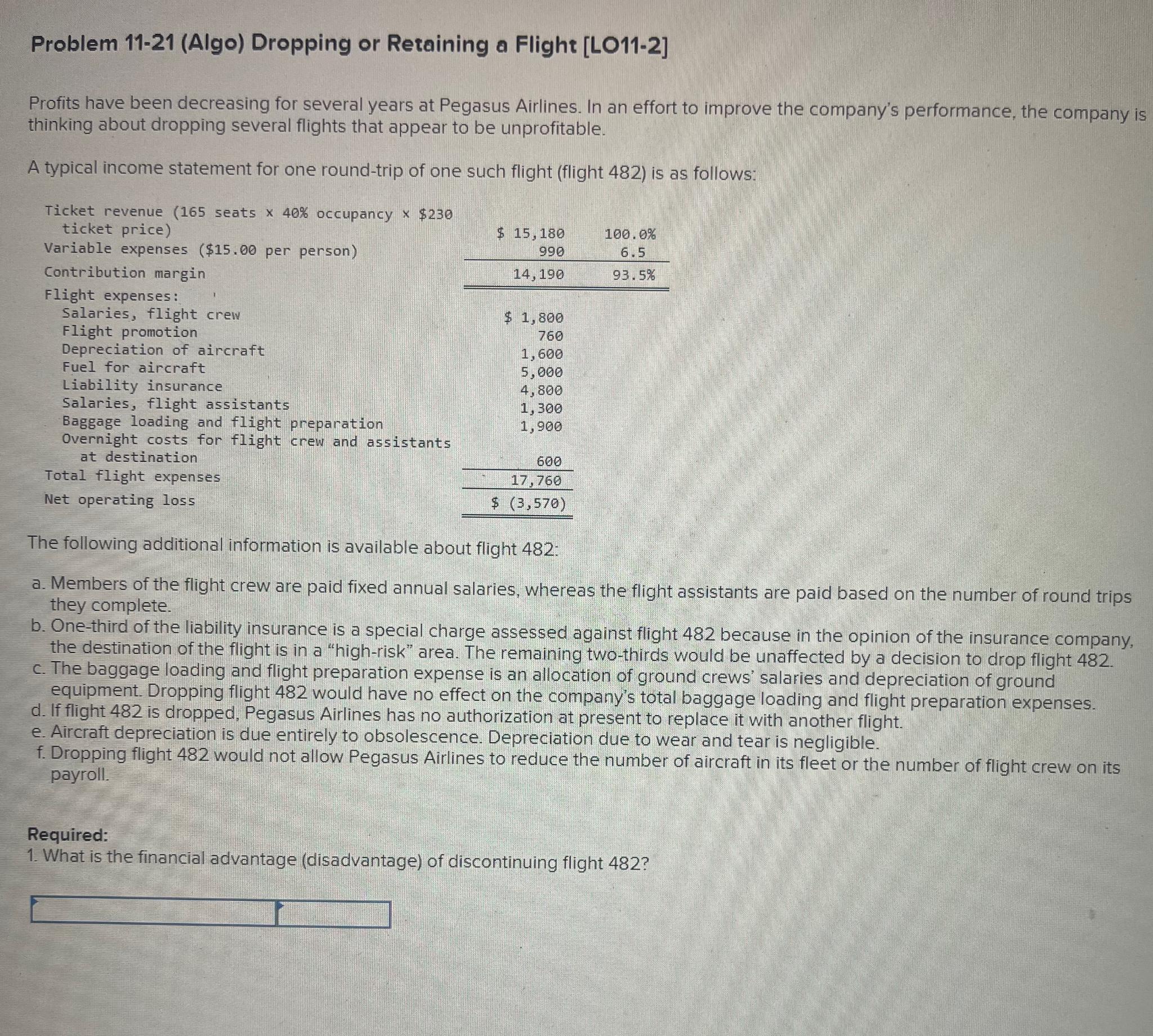 Problem 11-21 (Algo) Dropping or Retaining a Flight [LO11-2] Profits have been