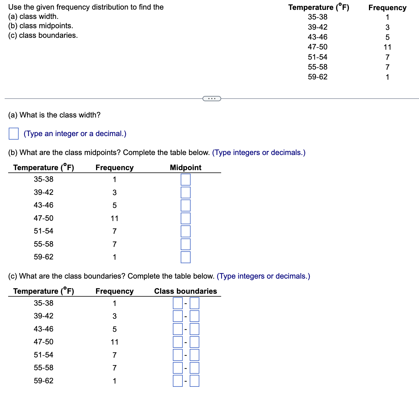 Use the given frequency distribution to find the Temperature (F) Frequency (a)
