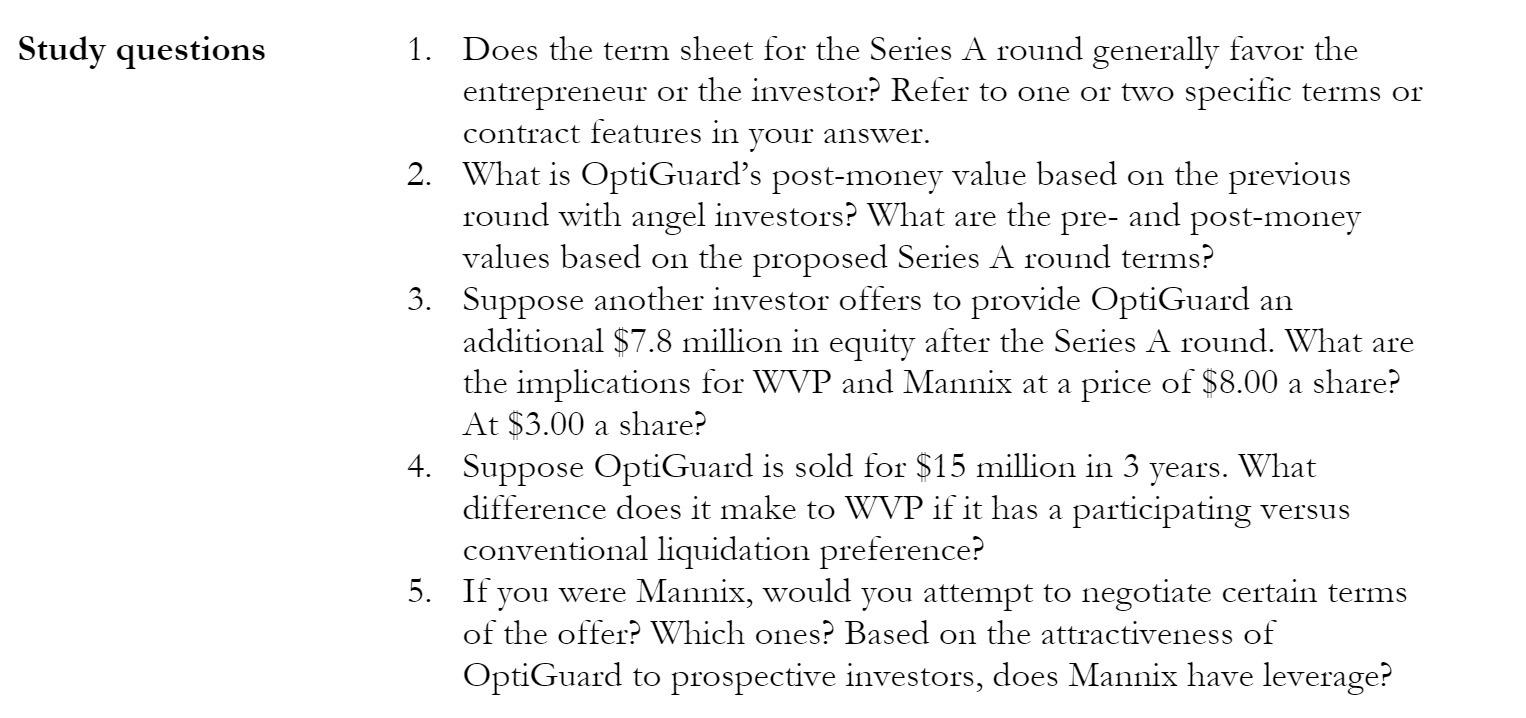 Study questions 1. Does the term sheet for the Series A round