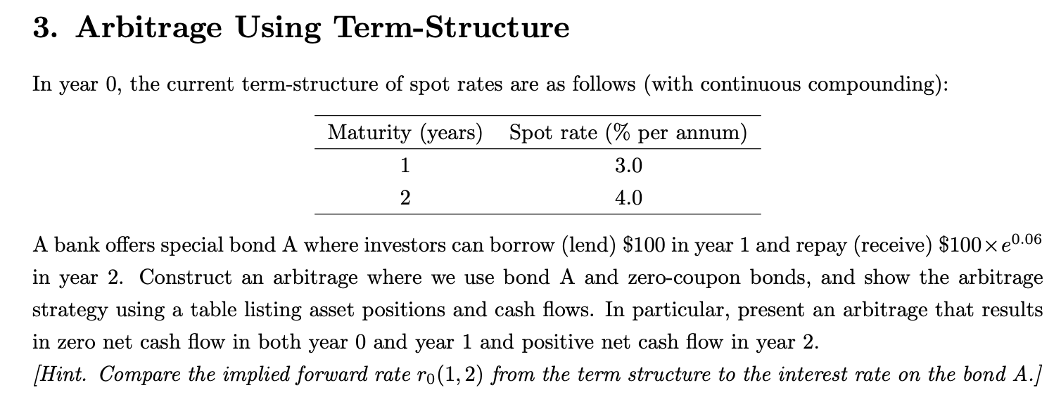 3. Arbitrage Using Term-Structure In year 0, the current term-structure of spot