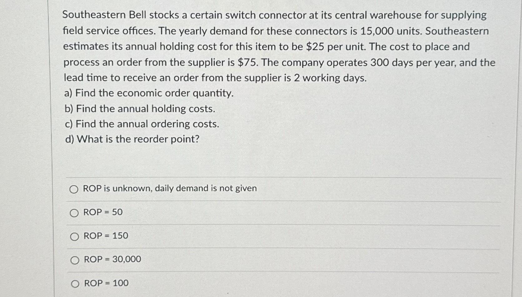 Southeastern Bell stocks a certain switch connector at its central warehouse for