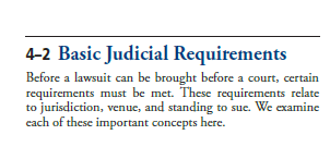 4-2 Basic Judicial Requirements Before a lawsuit can be brought before a