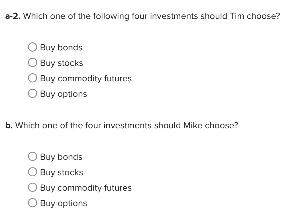 risk. Returns: Expected Standard Investments Value Deviation Buy stocks $ 9,400 $