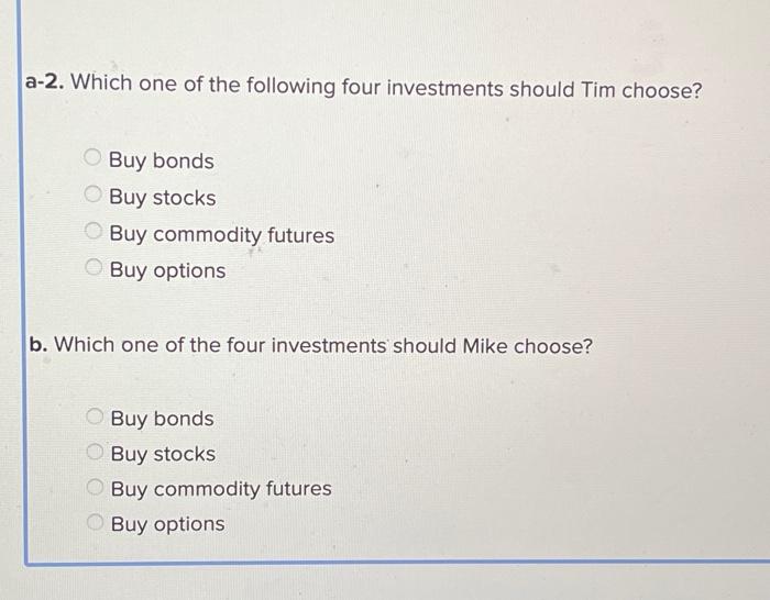 risk. Returns: Expected Investments Value Standard Deviation Buy stocks $ 9,400 $