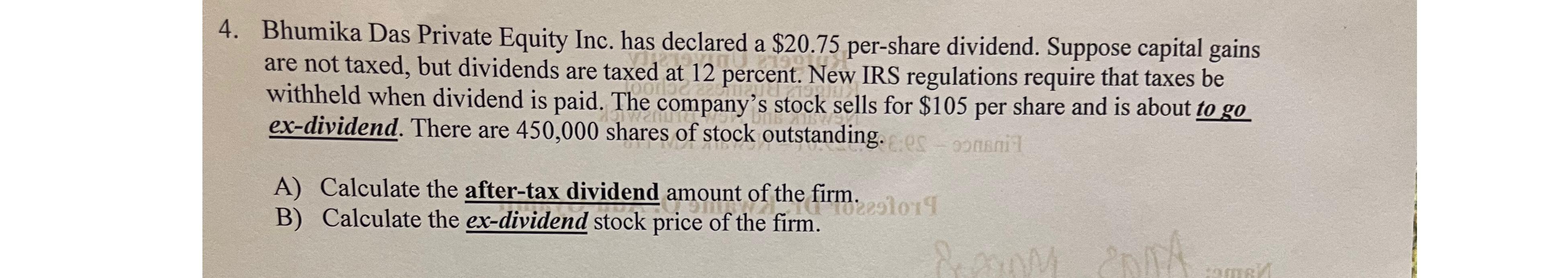 4. Bhumika Das Private Equity Inc. has declared a $20.75 per-share dividend.