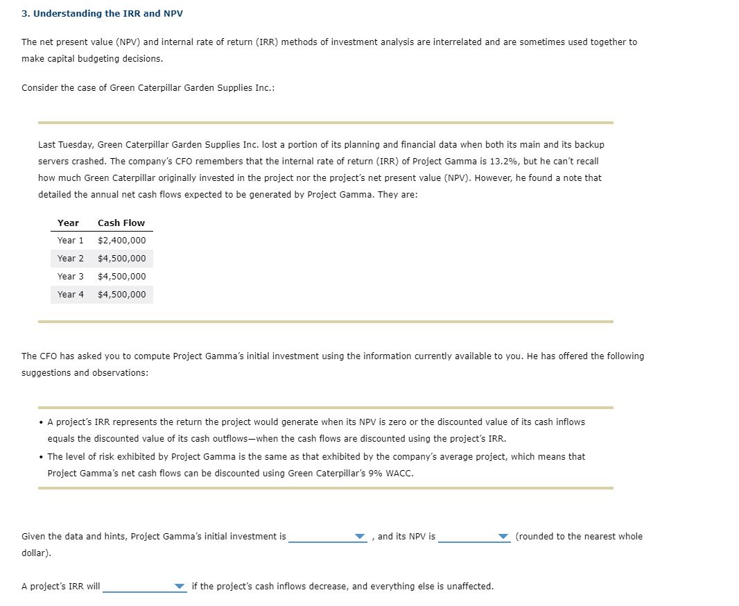 3. Understanding the IRR and NPV The net present value (NPV) and