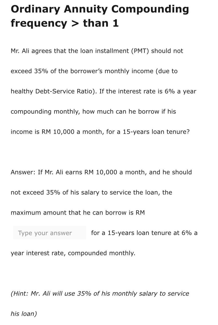 Ordinary Annuity Compounding frequency > than 1 Mr. Ali agrees that the