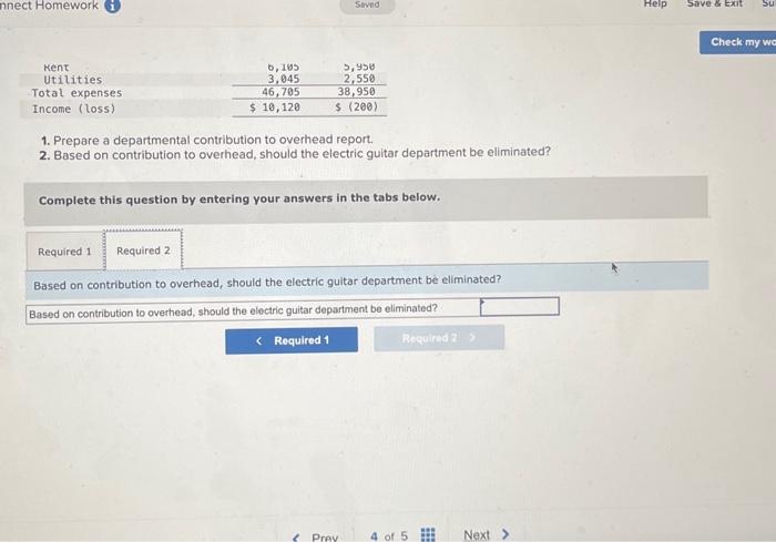 utilities as indirect expenses. The manufacturer is considering eliminating its Electric Guitar