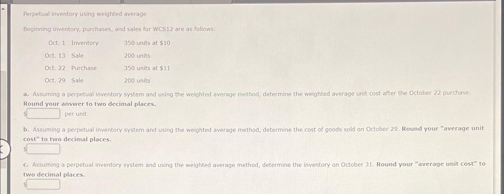 Perpetual Inventory using weighted average Beginning inventory, purchases, and sales for WCS12