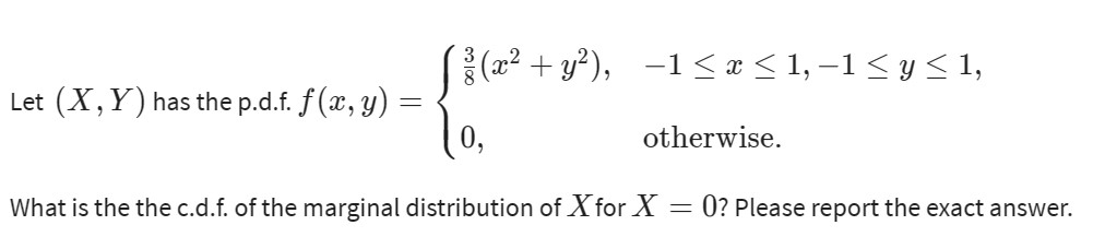 Let (X,Y) has the p.d.f. f(x, y) : = ( (x +