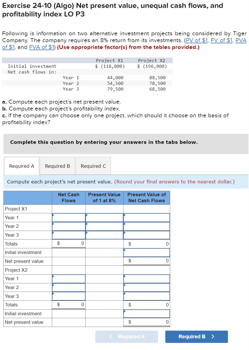 Exercise 24-10 (Algo) Net present value, unequal cash flows, and profitability index