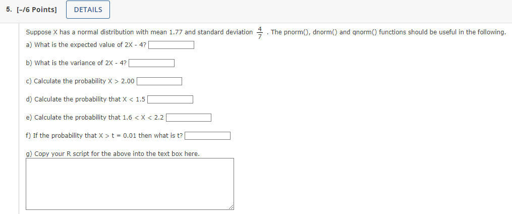 5. [-16 Points] DETAILS Suppose X has a normal distribution with mean