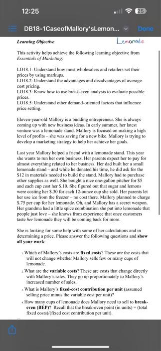 d 12:25 DB18-1CaseofMallory'sLemon... Learning Objective 25 Done Lemonade This activity helps achieve