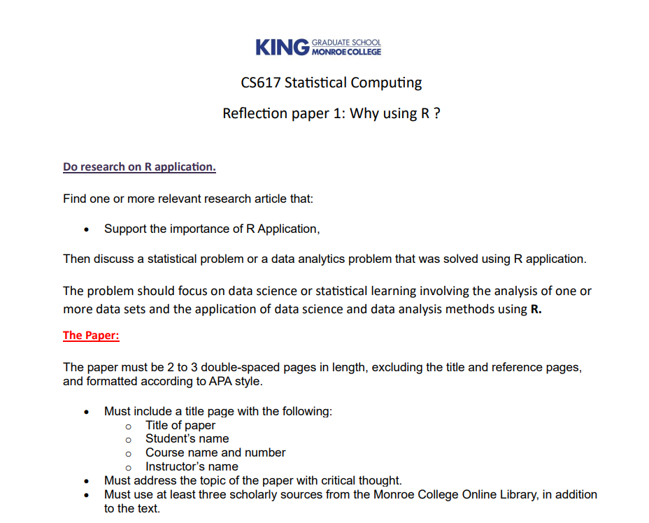 KING GRADUATE SCHOOL MONROE COLLEGE CS617 Statistical Computing Reflection paper 1: Why