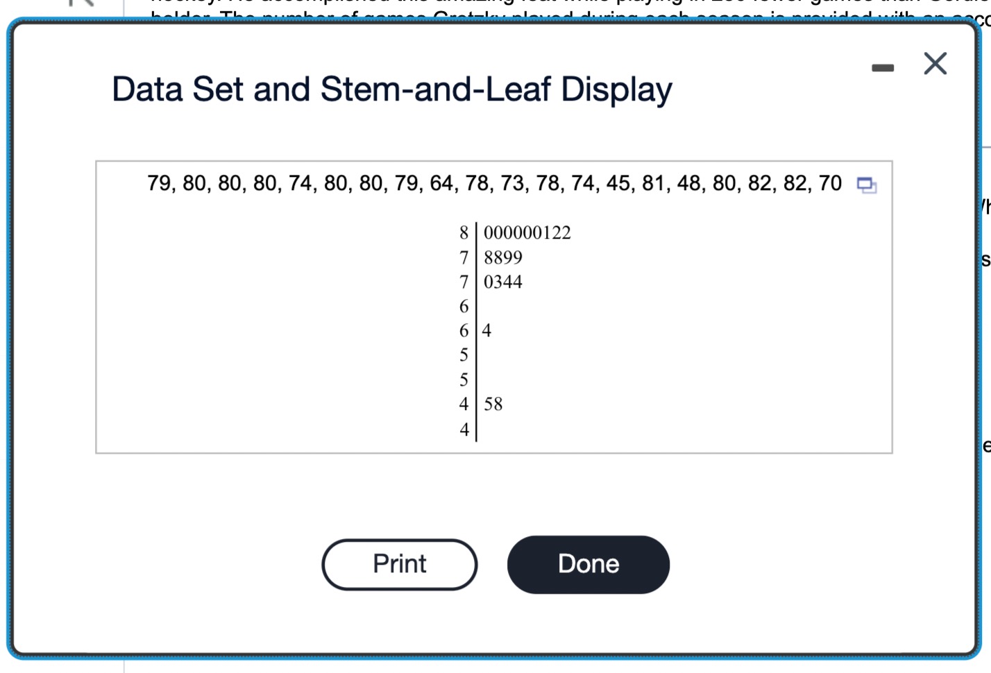 Data Set and Stem-and-Leaf Display 79, 80, 80, 80, 74, 80, 80,