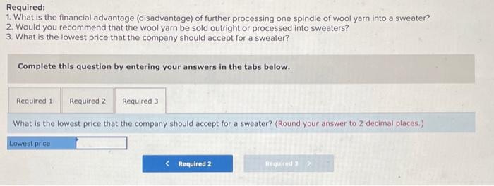 sweaters are woven. One spindle of wool yarn is required to produce