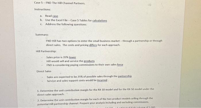 Case 5-FND The Hill Channel Partners. Instructions: a. Read case b. Use