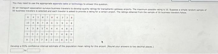 You may need to use the appropriate appendix table or technology to