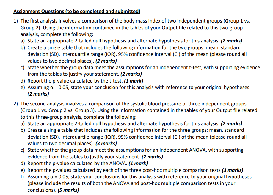 Assignment Questions (to be completed and submitted) 1) The first analysis involves