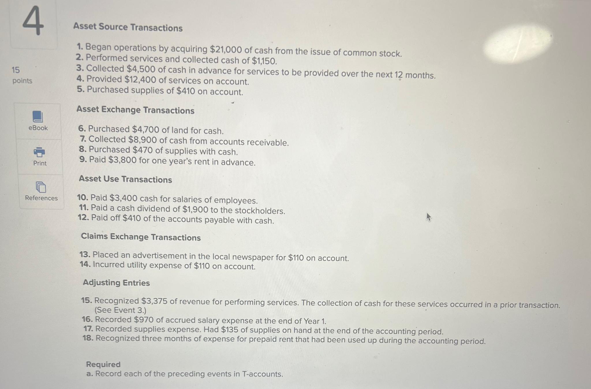 15 4 points eBook Print References Asset Source Transactions 1. Began operations