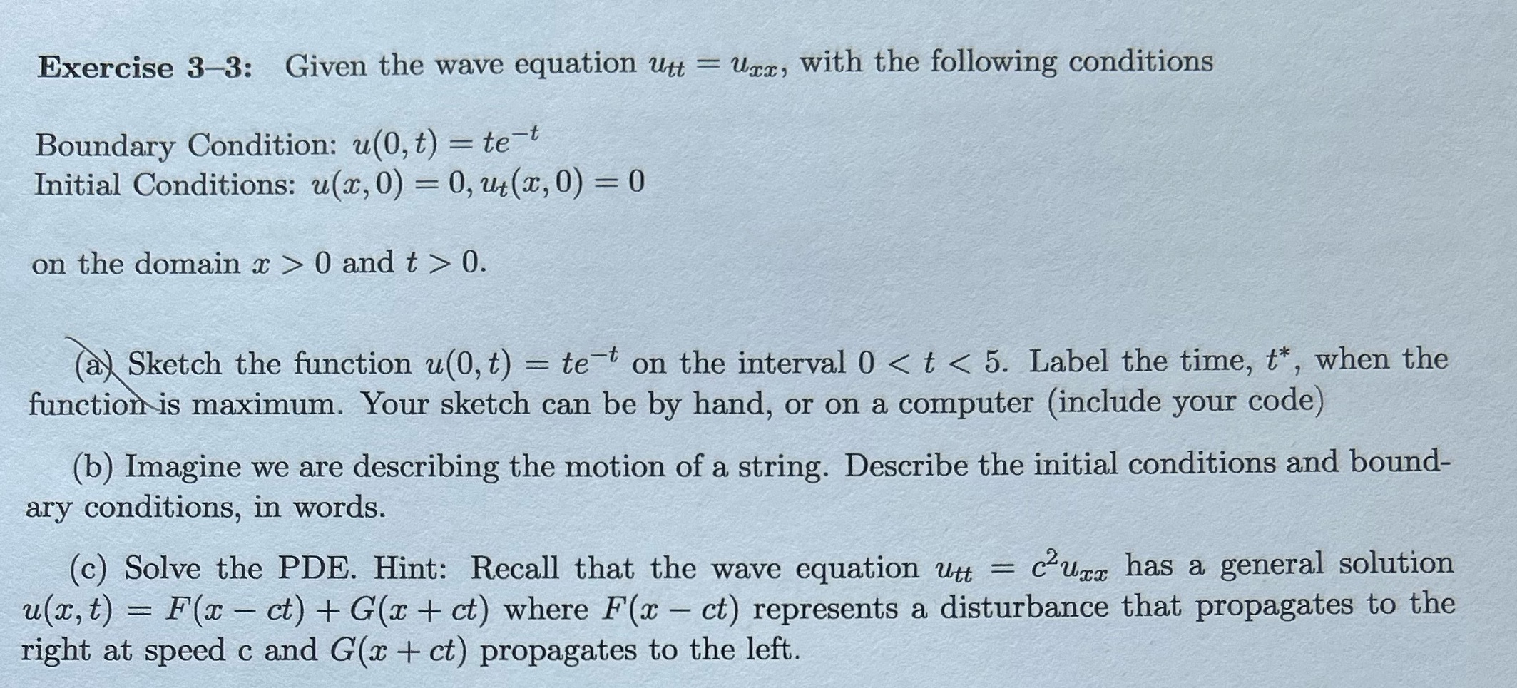 Exercise 3-3: Given the wave equation utt = uxx, with the following