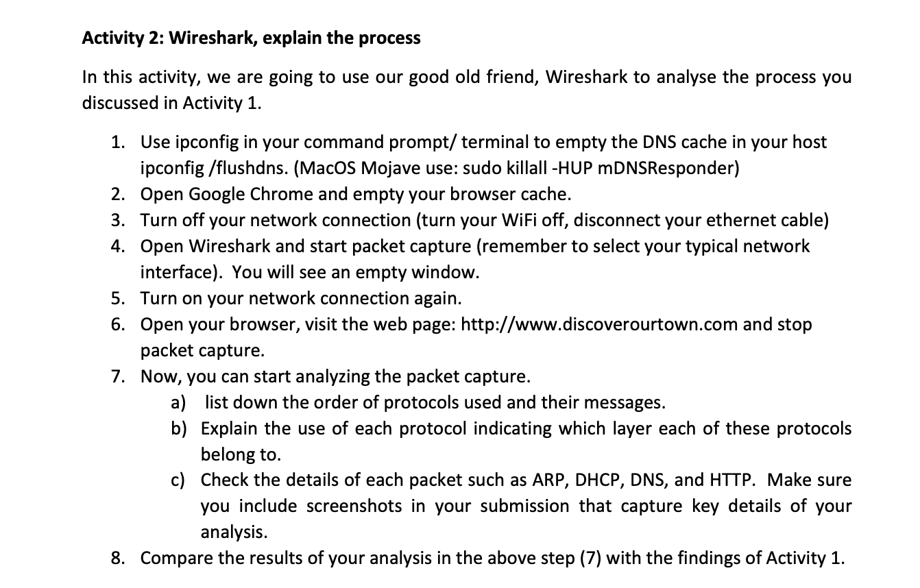 Activity 2: Wireshark, explain the process In this activity, we are going