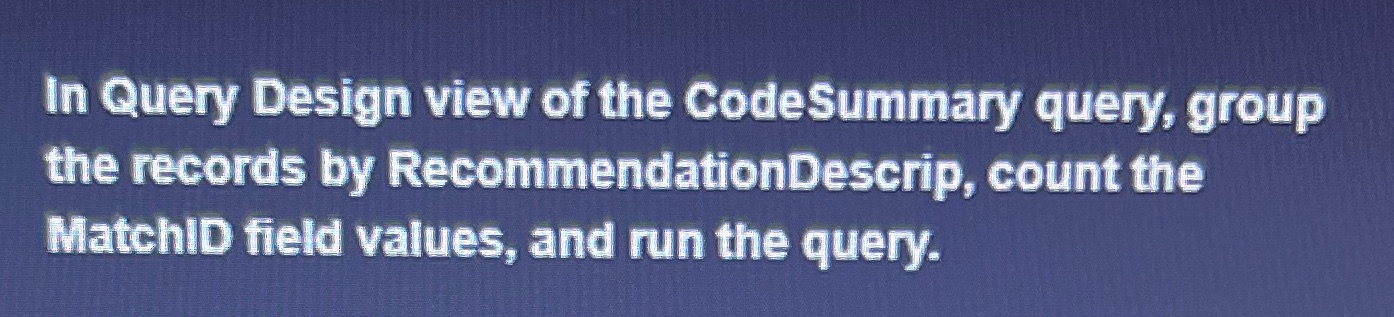 In Query Design view of the Code Summary query, group the records