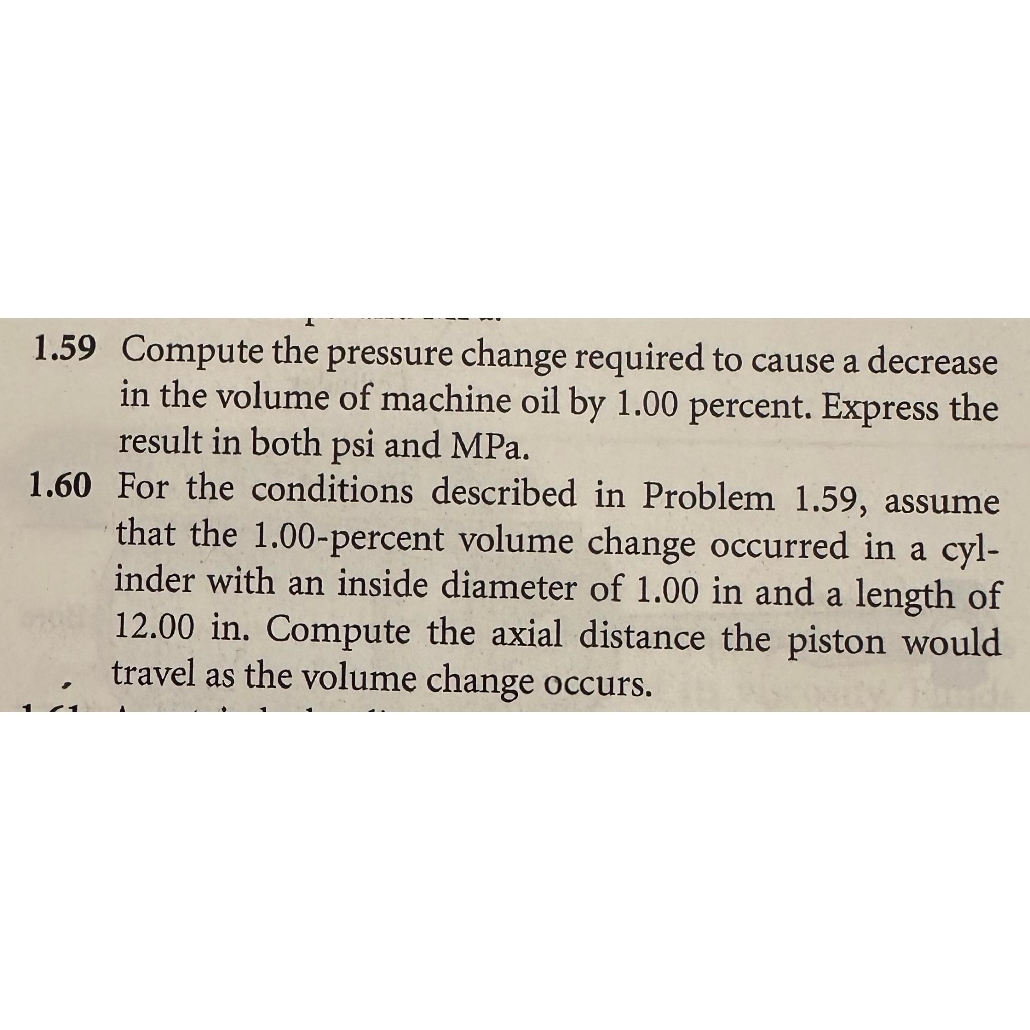 1.59 Compute the pressure change required to cause a decrease in the