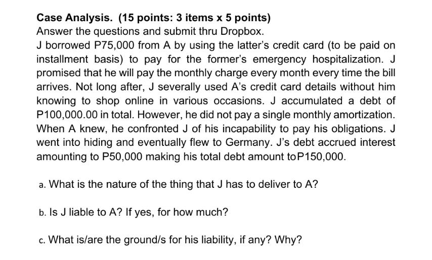 Case Analysis. (15 points: 3 items x 5 points) Answer the questions
