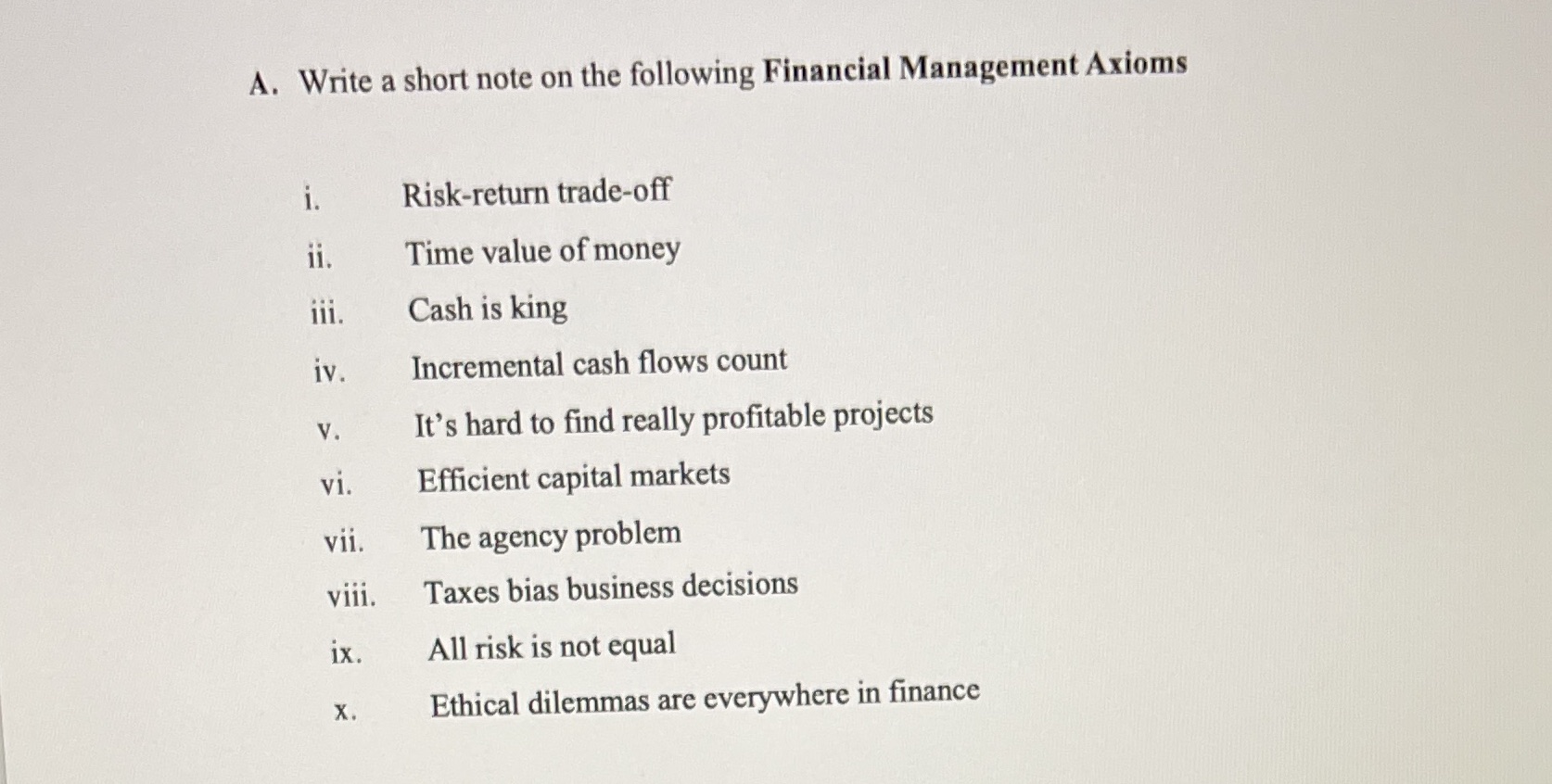 A. Write a short note on the following Financial Management Axioms i.