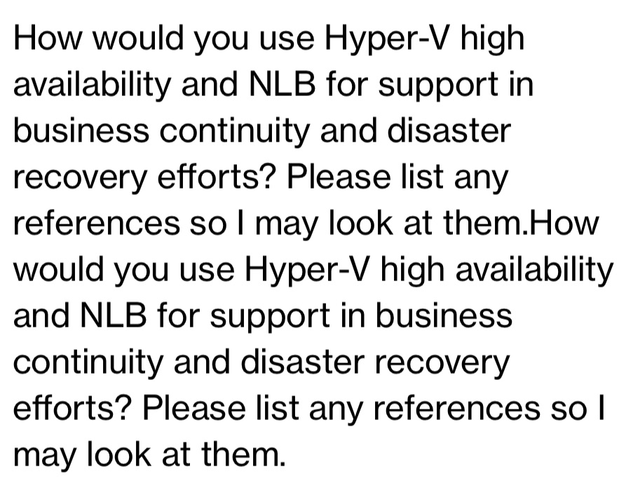 How would you use Hyper-V high availability and NLB for support in