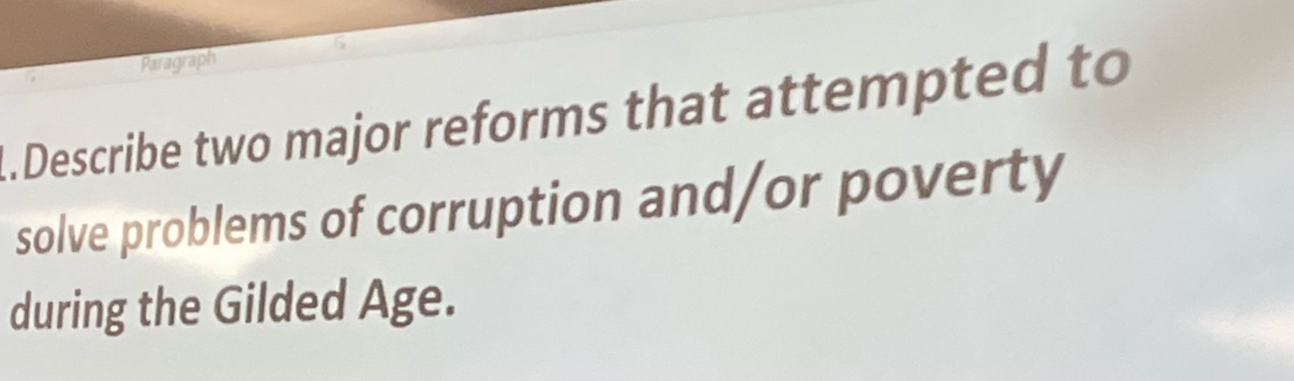 Paragraph 1.Describe two major reforms that attempted to solve problems of corruption