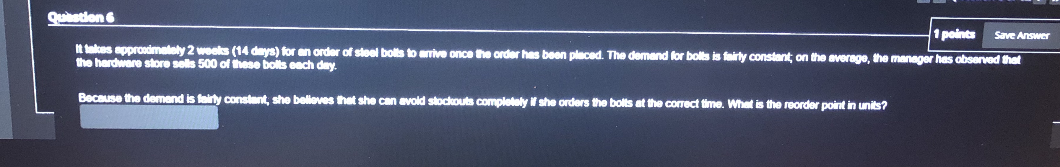 Question 6 Save Answer 1 points It takes approximately 2 weeks (14